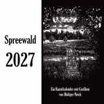 Spreewald 2027 - Ein Kunstkalender mit Grafiken von Rüdiger Neick